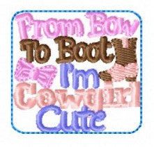 SAMPLE SALE From Bow To Boot I'm Cowgirl Cute