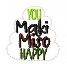 SAMPLE SALE You Maki Miso Happy